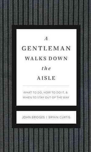 a gentleman walks down the aisle book