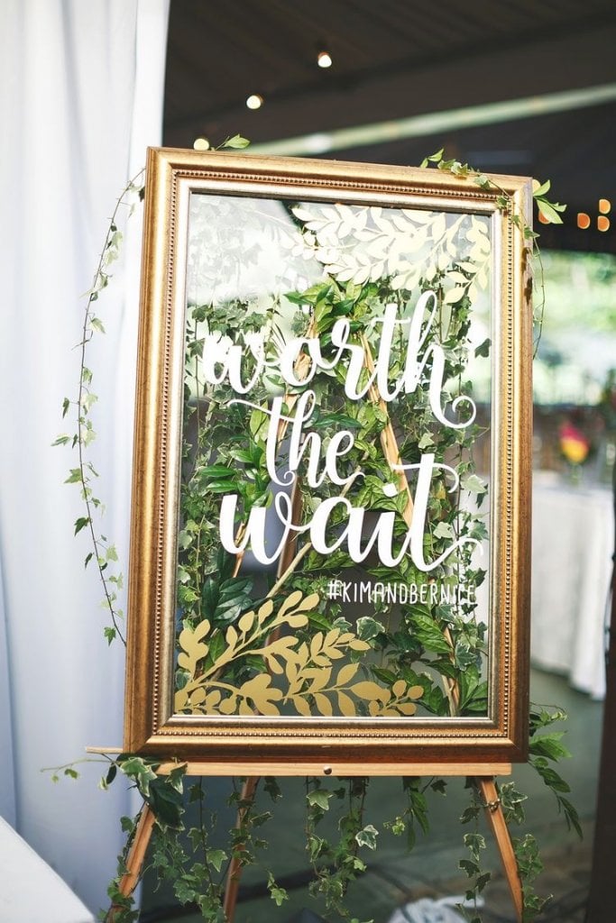 worth the wait wedding sign